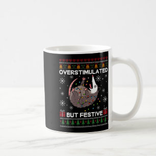 Overstimulated But Festive Ssum Christmas For Men  Coffee Mug
