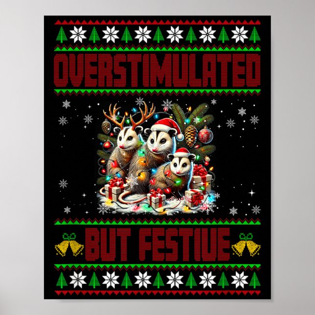 Overstimulated But Festive Ssum Christmas Ugly Xma Poster (Front)
