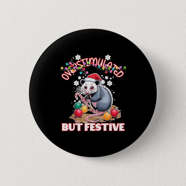 Overstimulated But Festive Ugly Xmas  6 Cm Round Badge (Front)