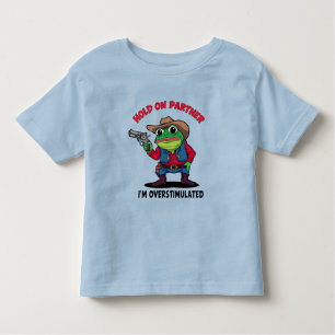 Overstimulated Cowboy Frog Toddler T-Shirt