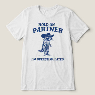 Overstimulated Cowboy Racoon Meme Tri-Blend Shirt