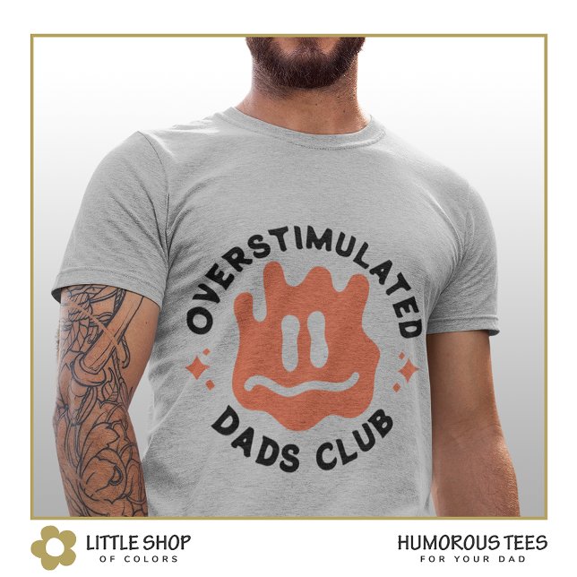 Overstimulated Dad Club Customisable Father's Day T-Shirt (Creator Uploaded)