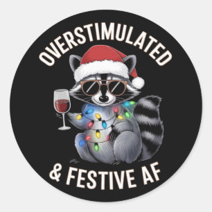 Overstimulated & Festive AF Racoon Espresso Lover Classic Round Sticker