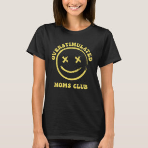 Overstimulated Moms Club Groovy Anxiety For Mum T-Shirt