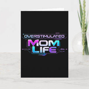 Overstimulated Moms Club Mental Health Mothers Day Card