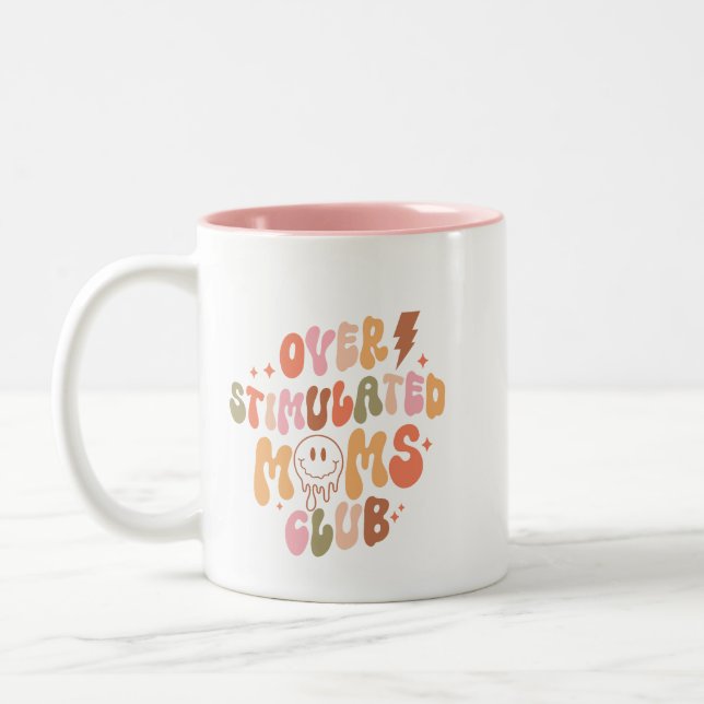 Overstimulated Moms Club Mug (Left)