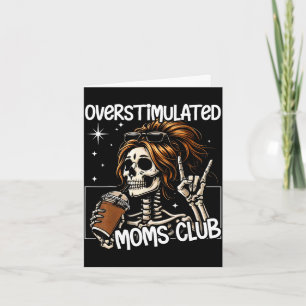 Overstimulated moms club neurodivergent mom mother card