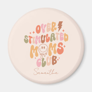 Overstimulated Moms Club – Relatable and Real Magnet