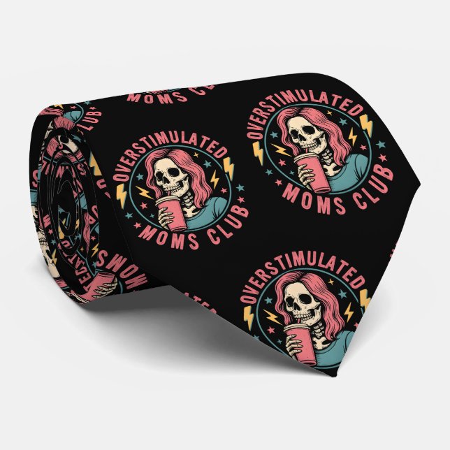 Overstimulated Moms Club Skull Messy Mum Life Tie (Rolled)