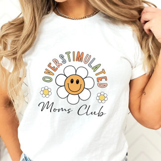 Overstimulated Moms Club T-Shirt