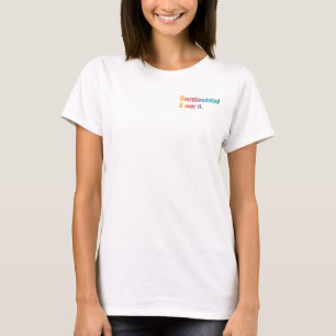 Overstimulated & Over It — Colorful Neurodivergent T-Shirt