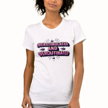 Overstimulated Overcaffeinated Typography