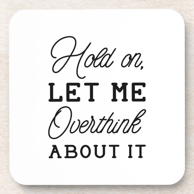 Overthink About It Coaster (Front)