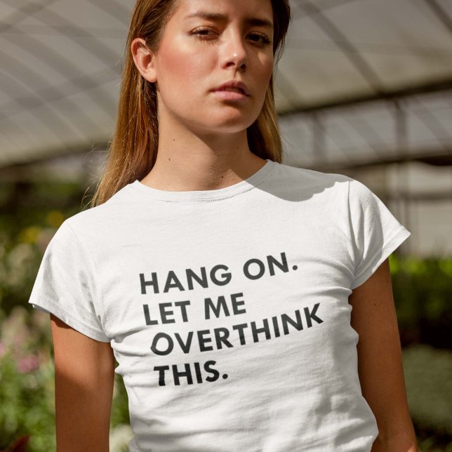 Overthink T-Shirt (Creator Uploaded)