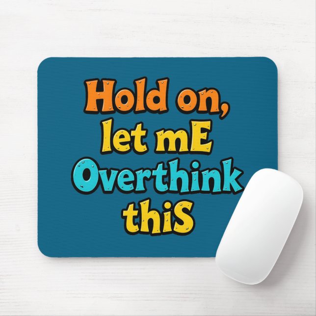 Overthink This Gradient: A Life Typographical Tip Mouse Pad (With Mouse)