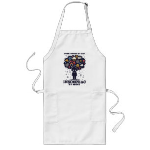 Overthinker by day, Insomniac by night Long Apron