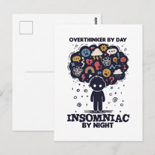 Overthinker by day, Insomniac by night Postcard