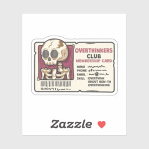 "Overthinker Club Membership Card"