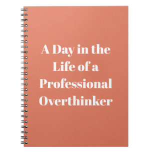 Overthinker Funny Quote Burnt Sienna Notebook
