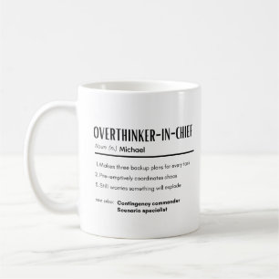 Overthinker-in-chief Definition Personalised Name Coffee Mug
