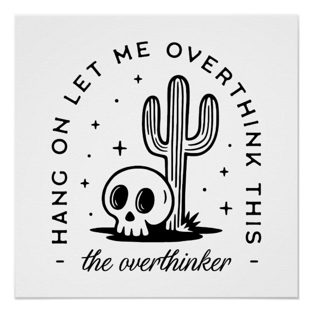 Overthinker overthinking funny quotes aesthetic poster (Front)