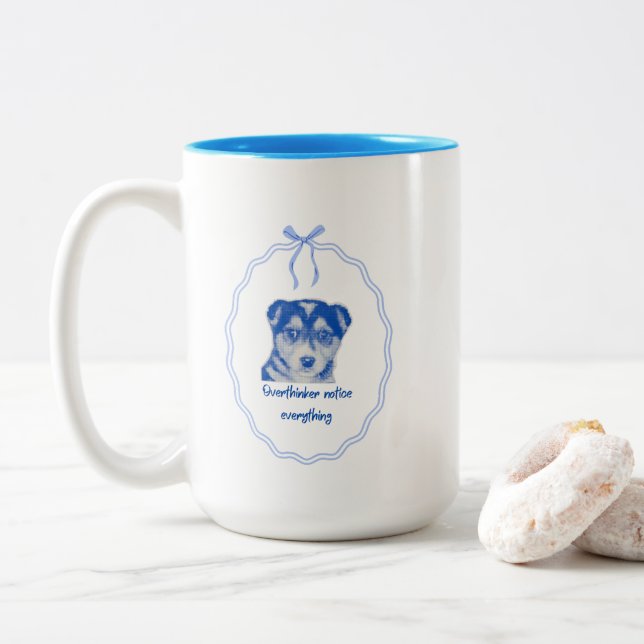 Overthinkers Notice Everything Cute Dog  Two-Tone Coffee Mug (With Donut)