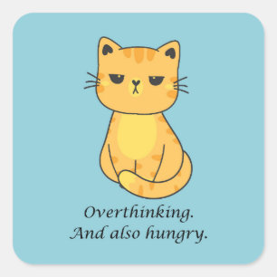 Overthinking And Hungry Orange Cat Square Sticker