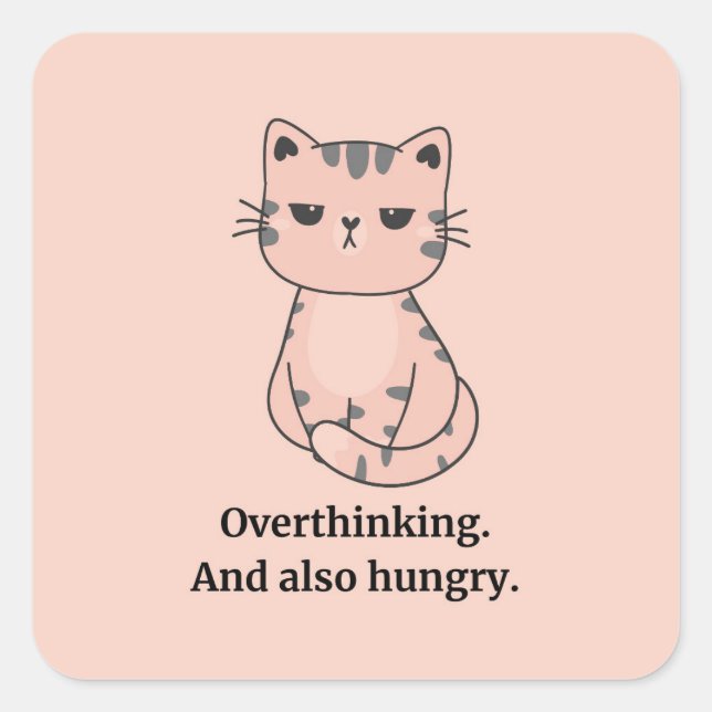 Overthinking And Hungry Pink Cat Square Sticker (Front)