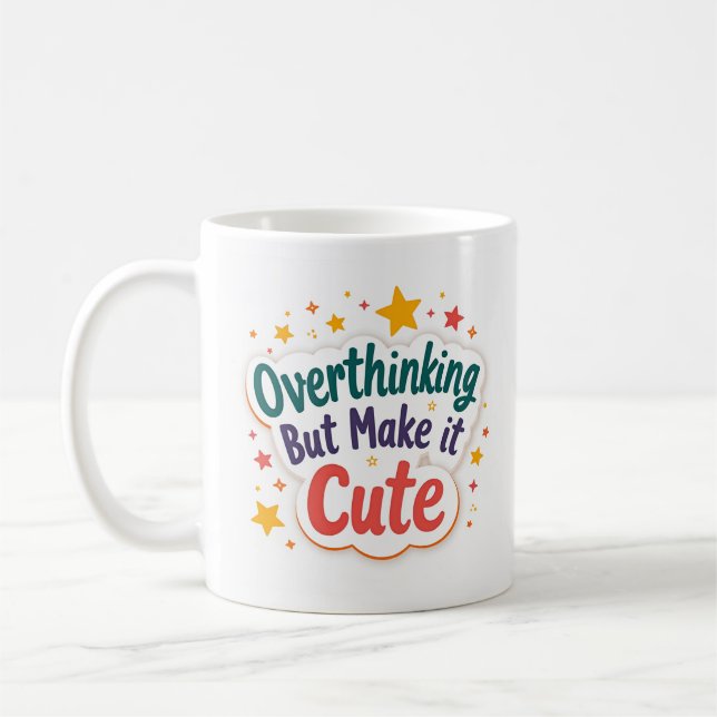 Overthinking but Make It Cute Funny Mug (Left)