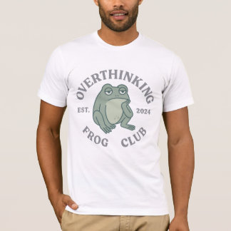 Overthinking Frog Club – Est. 2024 | Funny Frog Th T-Shirt