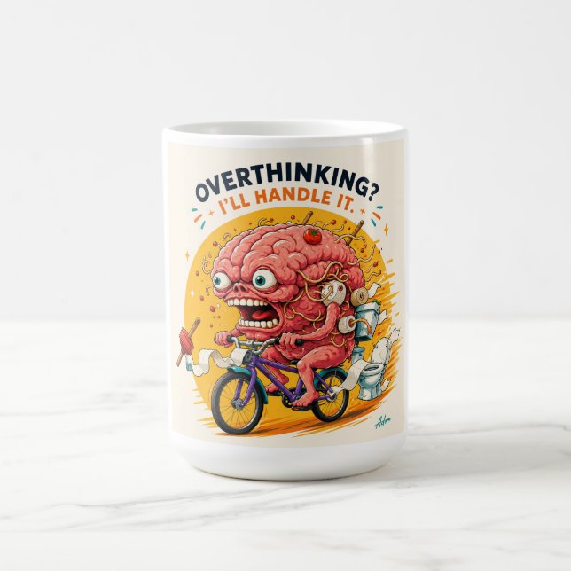 Overthinking I'll Handle It Shirt Coffee Mug (Center)