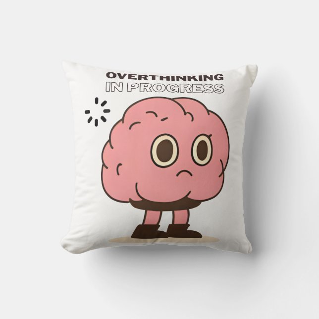 Overthinking in Progress – Funny Brain Doodle Cushion (Front)