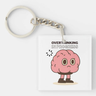 Overthinking in Progress – Funny Brain Doodle Key Ring