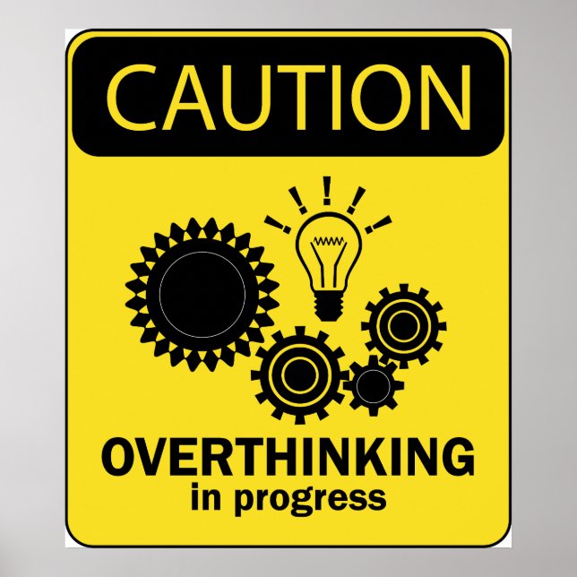 Overthinking in progress poster (Front)