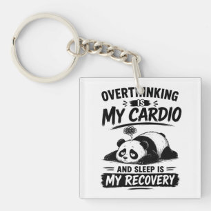 Overthinking Is My Cardio Key Ring