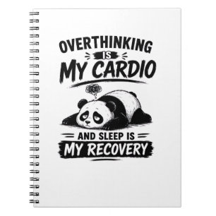 Overthinking Is My Cardio Notebook