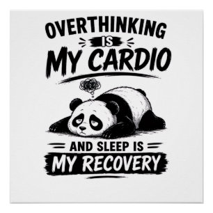 Overthinking Is My Cardio Poster