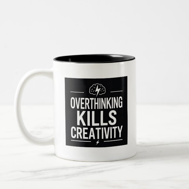 Overthinking Kills Creativity Two-Tone Coffee Mug (Left)
