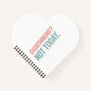 Overthinking? Not Today–Pastel Motivational Notebook
