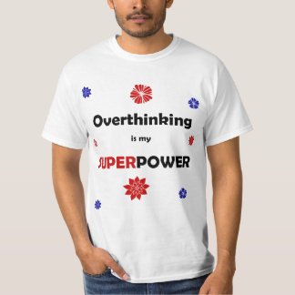 Overthinking T-Shirt