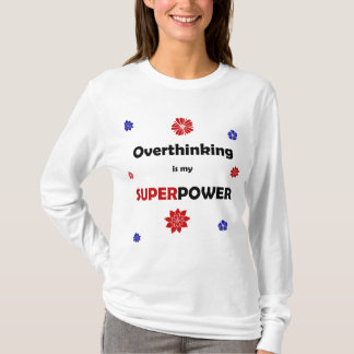 Overthinking T-Shirt