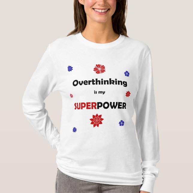 Overthinking T-Shirt (Front)