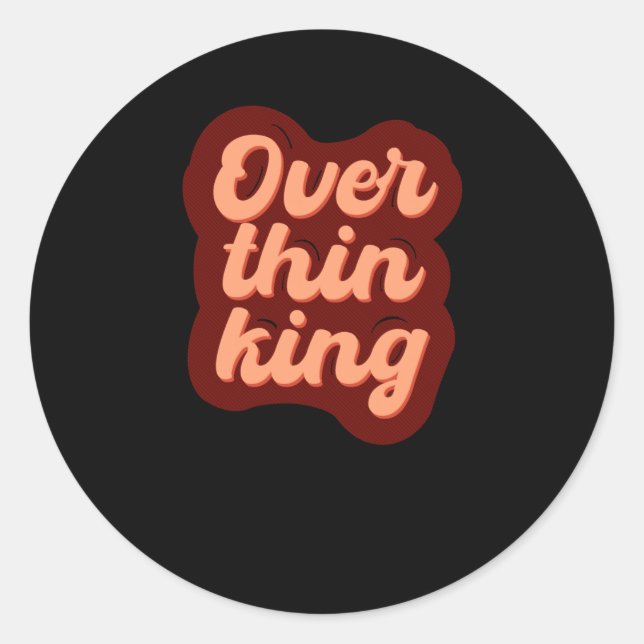 Overthinking Typography Design For Professional Ov Classic Round Sticker (Front)