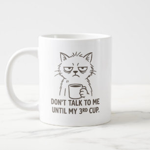 Overtime Cat Mug – “Don’t Talk to Me Until My 3rd