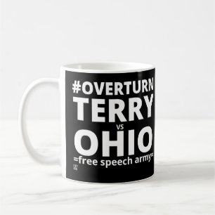 "OVERTURN TERRY vs OHIO" Coffee Mug