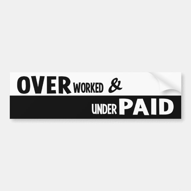 Overworked bumpersticker bumper sticker (Front)