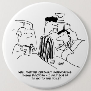 Overworked Junior Doctors 6 Cm Round Badge