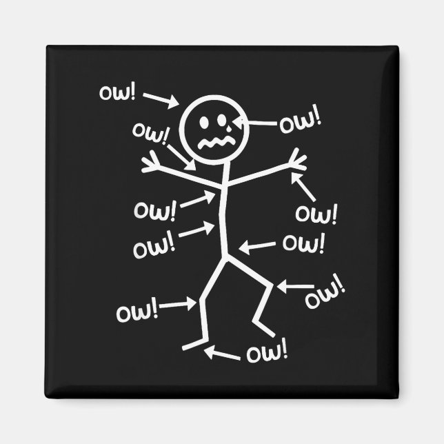 Ow Ow Ow Comedy Stick Character Funny Chronic Pain Magnet (Front)