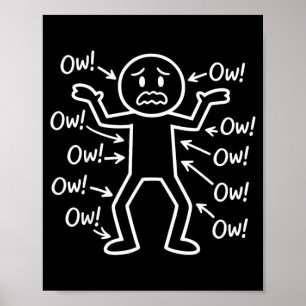 Ow Ow Ow Stick Character Figure Humour Chronic Pai Poster