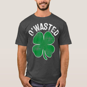 OWasted St Patricks Day Saint Paddys Drinking T-Shirt